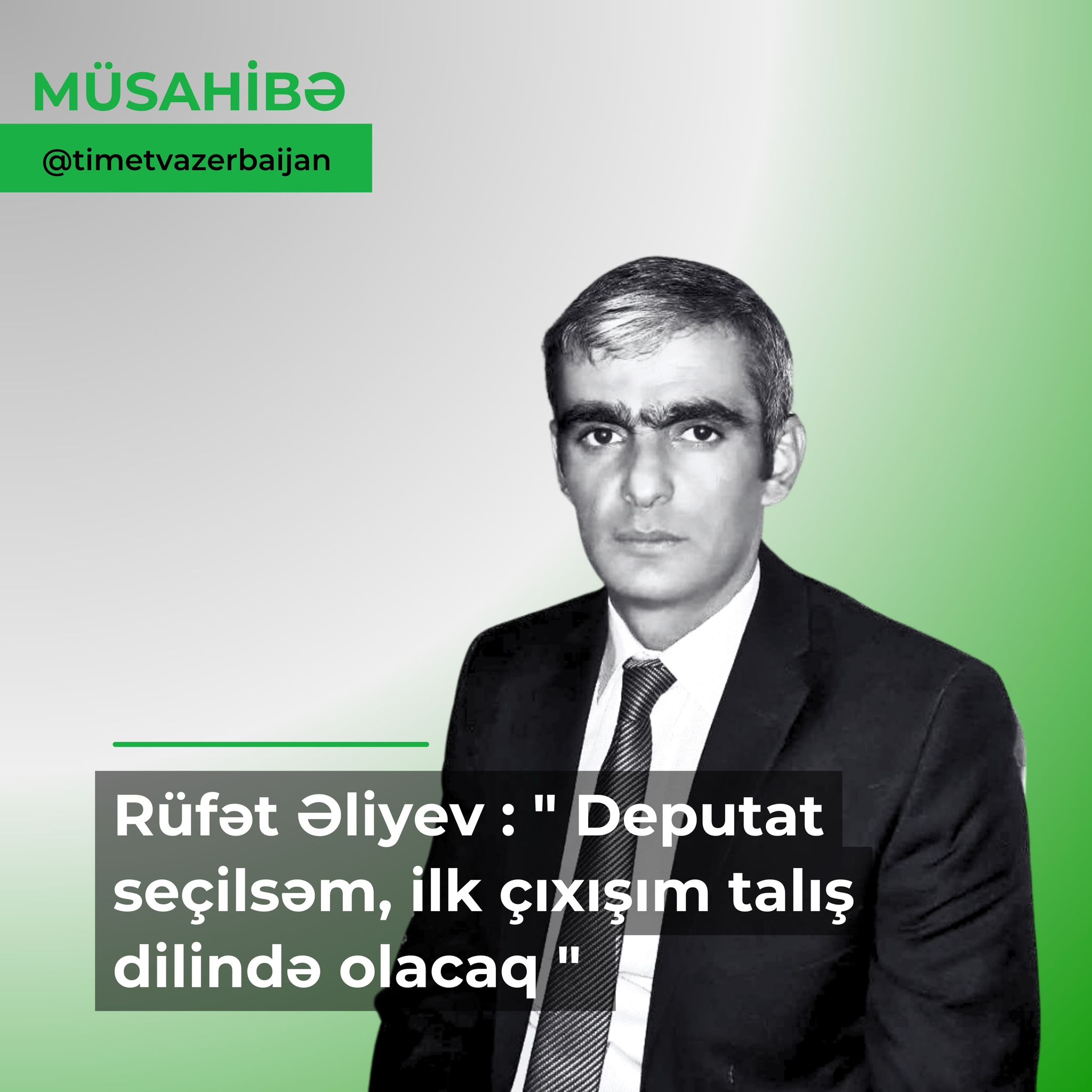 Deputat olsam, ilk çıxışım talışca olacaq